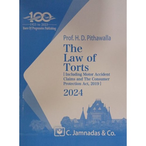 Jhabvala Law Series's The Law of Torts Notes for BA. LL.B & LL.B by Prof. H. D. Pithawalla, C.Jamnadas & Co. [Edn. 2024]